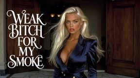 Weak Bitch for My Smoke