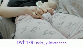 CAMEL TOE- PUFFED PUSSY- SWOLLEN PUSSY- BIG PUSSY- TURKISH MILF- TURKISH PORN- PAJAMAS